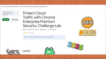 Protect Cloud Traffic with Chrome Enterprise Premium Security: Challenge Lab #GSP373 #qwiklabs #gcp