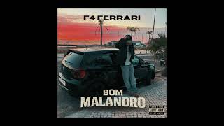 F4 FERRARI - BOM MALANDRO 