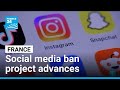 French lawmakers approve bill banning social media for children under 15 • FRANCE 24 English