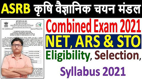ASRB NET, ARS & STO Exam 2021 Notification, Eligibility, Syllabus, Exam Pattern & Online Form 2021