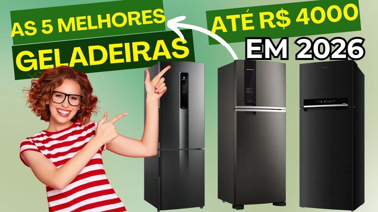 5 Melhores Geladeiras Pra Se Comprar SEM MEDO em 2026 (Até 4000 Reais)