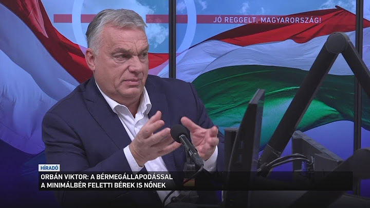 Orbán Viktor:  a bérmegállapodással a minimálbér feletti bérek is nőnek