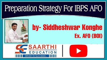 Strategy for preparation of IBPS SO (AFO) exam By - Siddheshwar Konghe (Ex. AFO BOI)