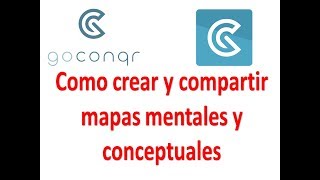 Como Crear y compartir mapa metal y conceptual en goconqr
