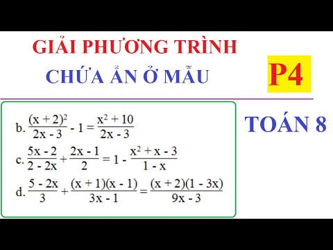 Video GIẢI PHƯƠNG TRÌNH CHỨA ẨN Ở MẪU. BÀI TẬP TOÁN LỚP 8-P4 - youtube