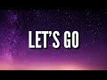 Tion Wayne Lets Go Lyrics Ft Aitch Lyrics mp3