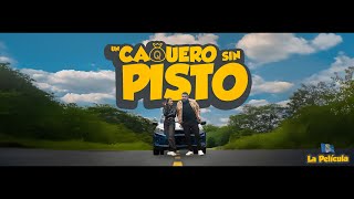 UN CAQUERO SIN PISTO | La Película | Versión Youtube | Guatemala