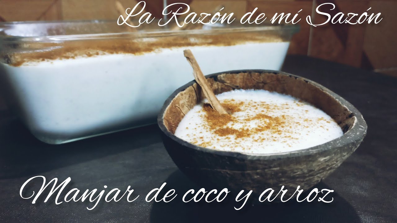 CÓMO HACER UN RICO MANJAR DE COCO Y ARROZ  TABASQUEÑO, ECONÓMICO Y FÁCIL DE PREPARAR