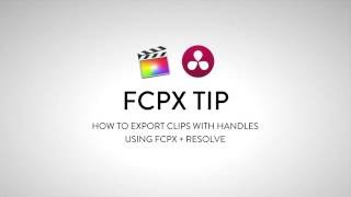 FCPX TIP: Batch Export Clips With Handles From FCPX