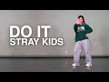 Do It - Stray Kids (Original Dance Choreography) | Beginner Level