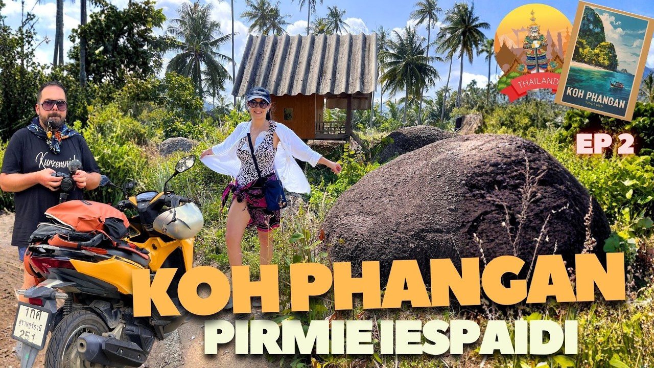 Taizemes Ceļojums. EP2. Koh Phangan. Pirmie iespaidi.