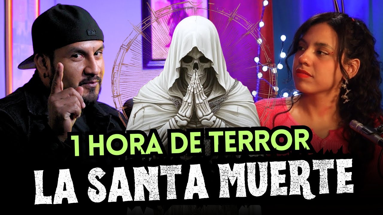 1 HORA DE RELATOS DE LA SANTA MUERTE | CON NAZARETH DE @PodcastMasAlladelMiedo