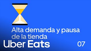 Modo de alta demanda y pausa de la tienda en Uber Eats Orders | Uber Eats
