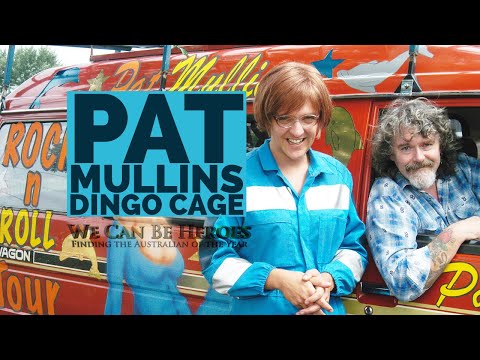 Pat Mullins - Dingo Cage - We Can Be Heroes: Finding The Australian Of The Year