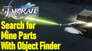 Honkai Star Rail search for mine cart parts with the help of the home use object finder guide screenshot 4