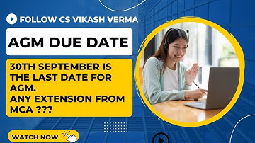 AGM Due date extension 2022 | File Form GNL-1 now | Generate UDIN for Balance Sheet now.