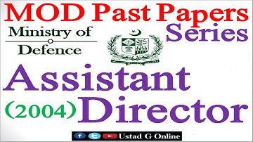 Assistant Director MOD | Ministry of Defense | Past Papers 2004 | AD MOD | Solved Past Paper |