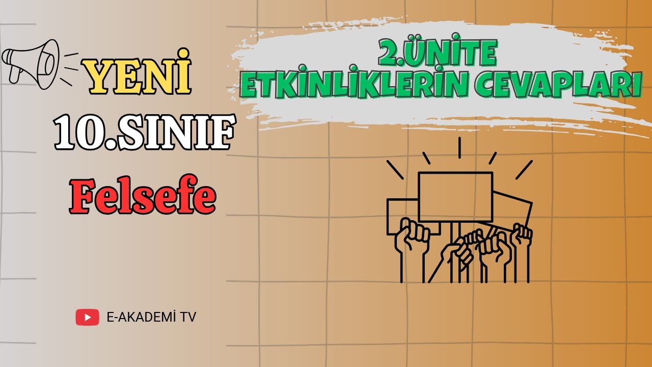 10 Felsefe 2.Ünite Etkinliklerin Cevapları