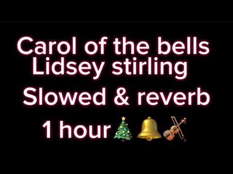 Carol Of The Bells Lindseystirling Slowed Reverb