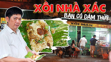 XÔI NHÀ XÁC nghe tên thì "sởn da gà" nhưng dân Sài Gòn nửa đêm cứ háo hức tìm đến ăn | Hẻm Sài Gòn