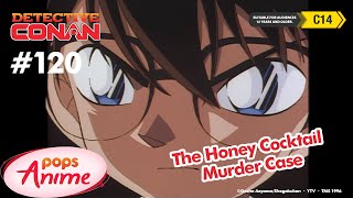 Detective Conan - Ep 120 - The Honey Cocktail Murder Case | EngSub