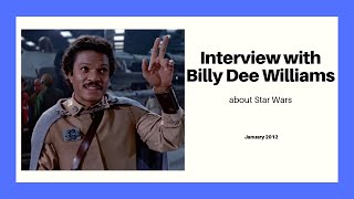 Billy Dee Williams Interview Star Wars