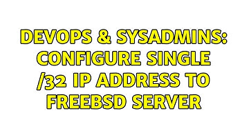 DevOps & SysAdmins: configure single /32 ip address to FreeBSD server