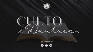 CULTO DE DOUTRINA - 16/06/2026 | IEADPE - PORTO - PORTUGAL