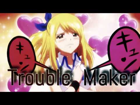 [NaLu Vs GruVia] Trouble Maker [HBD Chanti]