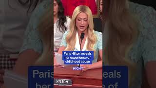 Paris Hilton reveals her experience of childhood abuse
