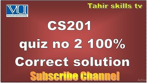 CS201 quiz no 2 100% Correct solution