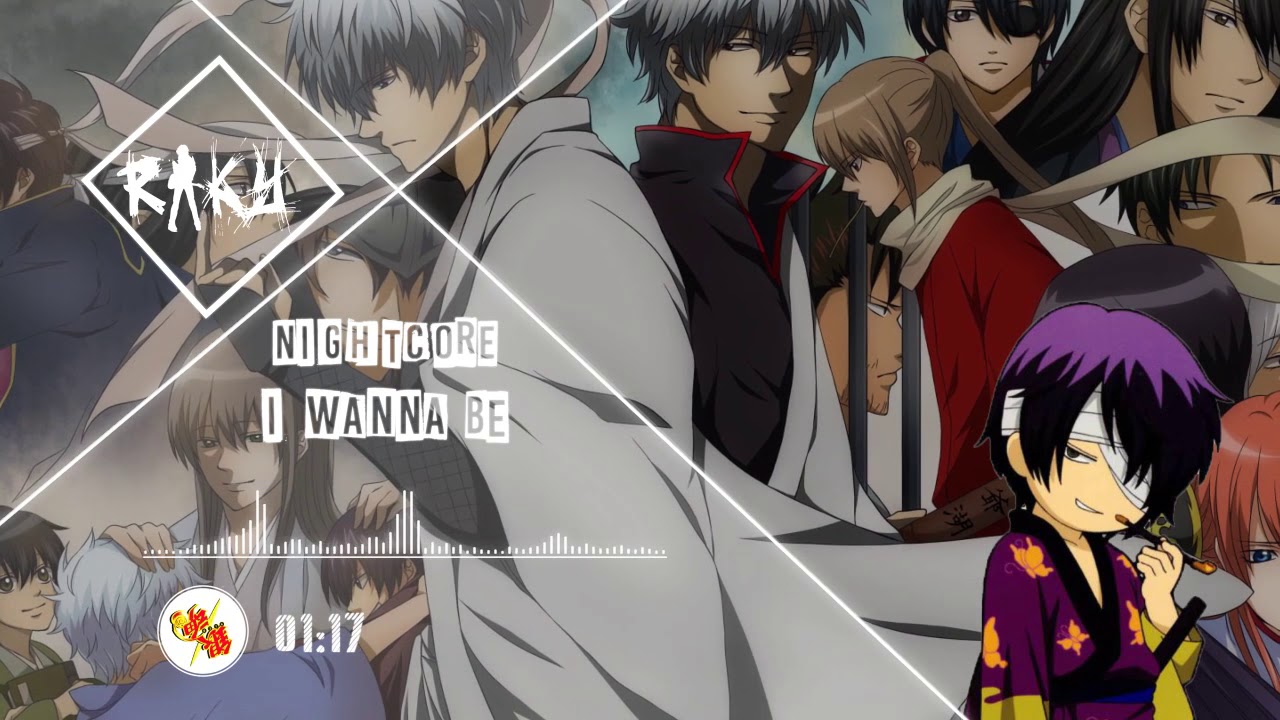 Nightcore - I Wanna Be...