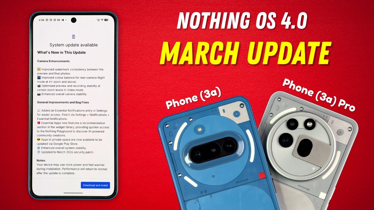 Nothing Phone (3a) & (3a) Pro March Update – What’s New in Nothing OS 4 ...