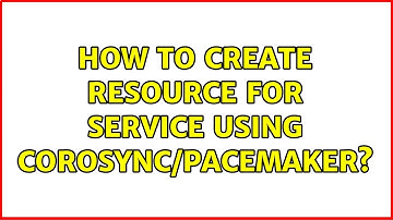 How to create resource for service using Corosync/Pacemaker?
