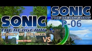 Sonic The Hedgehog Legacy of Solaris vs Sonic The Hedgehog P-06