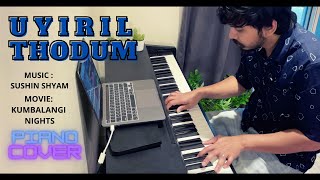 Uyiril Thodum | Piano Cover | Kumbalangi Nights | Sushin Shyam