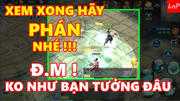 VLTK Mobile - Xem Video Này Trước Khi Có Ý Định Chơi Đường Môn Phiên Bản 08/2019 -  | LnP