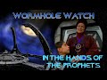 Wormhole Watch -DS9 1x20 - In the Hands of the Prophets - Faith, Politics &amp; Murder Collide on DS9