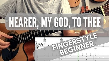 NEARER MY GOD TO THEE  - Fingerstyle Guitar -  Beginner  + TAB #fingerstyle #hymns