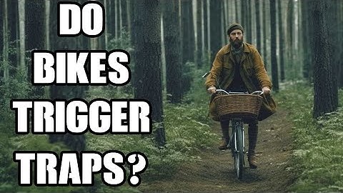 Will A Bicycle Trigger A Bear-Trap, Trip-Wire Or Landmine? Testing HunterZ