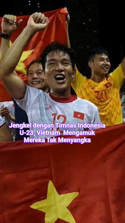 Annoyed with the Indonesian U-23 National Team, Vietnam Goes on a Rampage They Didn't Expect #ind...