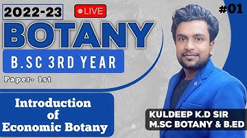 Introduction of Economic Botany  | B.Sc 3rd Year  | K.D. Sir