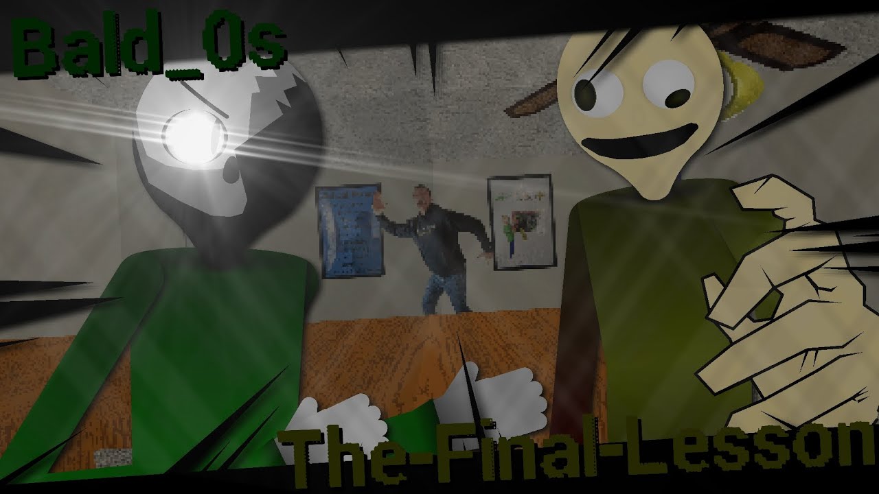 Bald_0s Vs The-Final-Lesson (PART 1)