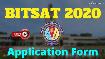 How to fill BITSAT 2020 Application Form Online - BITSAT Registration Step by Step Guide by AglaSem