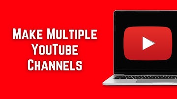 How To Make Multiple YouTube Channels With One Google Account (Second Channel) - Full Guide