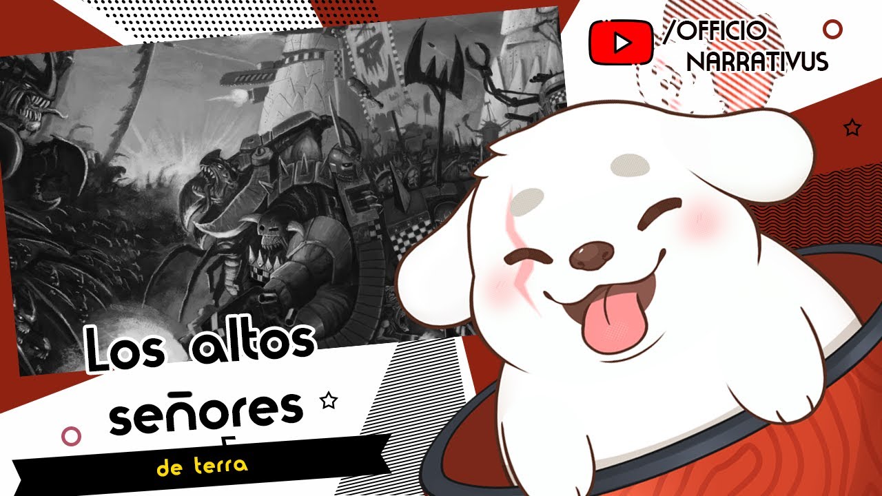 Officio Narrativus: Los altos señores de terra Soberanos de la galaxia