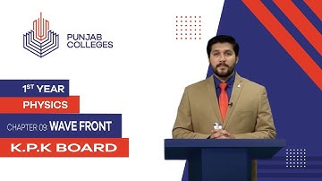 PGC lectures-Inter Part 1-KPK Board-Physics-Chapter 9-Wave front