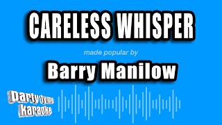 Watch Barry Manilow Careless Whisper video