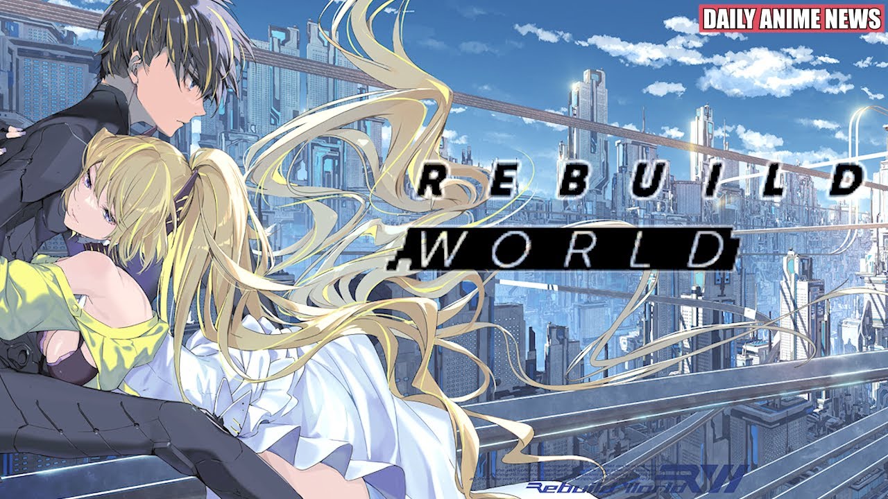 Tiểu thuyết Rebuild World chính thức công bố việc chuyển thể anime thông  qua một key visual