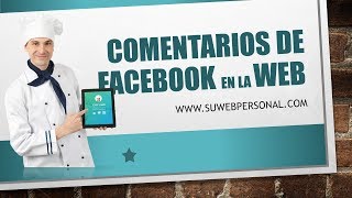 Poner Caja de Comentarios Facebook en Pagina Web, Sitio Web o Blog - SIN HTML